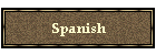 Spanish