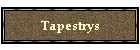 Tapestrys